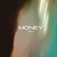 Ayk - Money