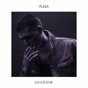Plaza - SHADOW