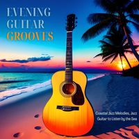 Vintage Cafe - Evening Guitar Grooves: Coastal Jazz Melodies, Jazz Guitar to Listen by the Sea