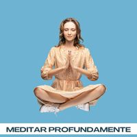Espiritualidad Maestro - Meditar Profundamente: Sonidos New Age para Relajación y Paz Interior