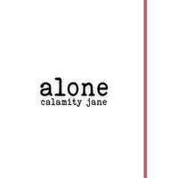 Calamity Jane - alone