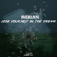 Iberian - Lose Yourself in the Dream