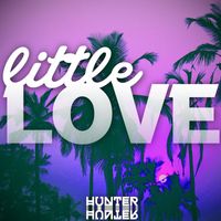 Hunter - Little Love