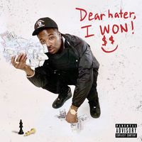 Troy Ave - Dear Hater I Won (Explicit)