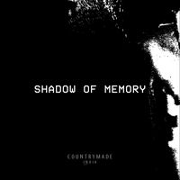 Countrymade - Shadow of Memory