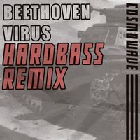 Cosmowave - Beethoven Virus (Hardbass)