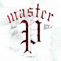 Wisdom feat. Rich The Kid - Master P (feat. Rich The Kid) (Explicit)