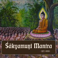 Dật Hanh - Śākyamuṇi Mantra