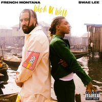 French Montana - Wish U Well (Explicit)