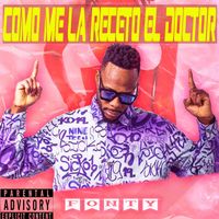Fonty - Como me la Receto el Doctor (Explicit)