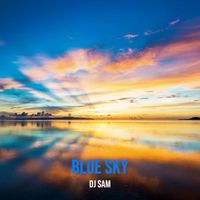 DJ Sam - Blue Sky
