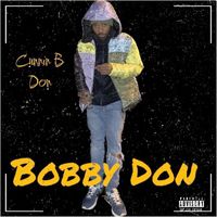 Cunnin B Don - Bobby Don (Explicit)