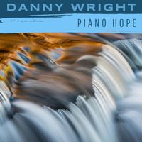 Danny Wright - Piano Hope