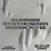 James Varghese - Sunrise Synthesizer Session, No. 12