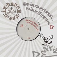 Janter Zakebusch - When the Sun Goes Down and the Night Comes on EP