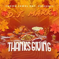 D.J. Mark - Thanksgiving