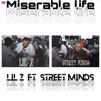 Lil Z - MISERABLE LIFE