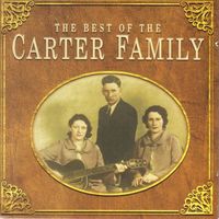 The Carter Family - The Best Of The Carter Family