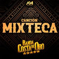 Banda Costa De Oro - Canción Mixteca
