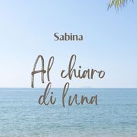 SABINA - AL CHIARO DI LUNA