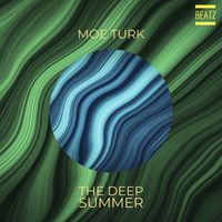 Moe Turk - The Deep Summer