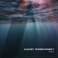 Alexey Ryasnyansky - Choice