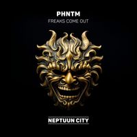 PHNTM - Freaks Come out - EP