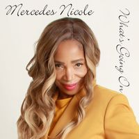 Mercedes Nicole - What's Going On