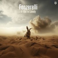 Fonzerelli - If You’re Lonely