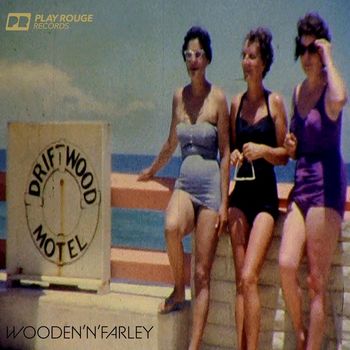 Wooden'N'Farley - Driftwood Motel