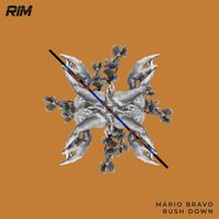 Mario Bravo - Rush Down