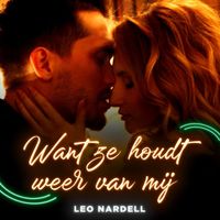 Leo Nardell - Want Ze Houdt Weer Van Mij