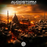 AudioStorm - The Rise Of Damask (Tmina Remix)