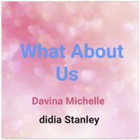 Davina Michelle - What About Us
