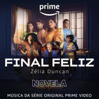 Zélia Duncan - Final Feliz (Da Série Original Amazon Novela)