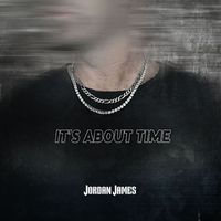 Jordan James - It's About Time