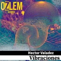 Hector Valadez - Vibraciones