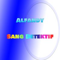 Alfandy - Sang Detektif