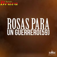 Banda Brava - Rosas Para Un Guerrero (59)