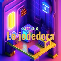 Nora - Lo jodedora