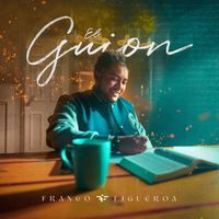 Franco Figueroa - El Guion