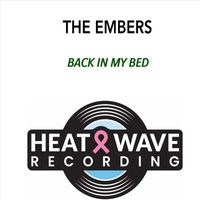 The Embers - Back in My Bed