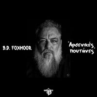 B.D. Foxmoor - Arsenikes Poutanes