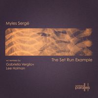 Myles Serge - The Set Run Example