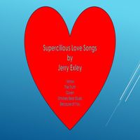 Jerry Exley - Supercilious Love Songs