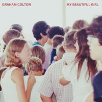 Graham Colton - My Beautiful Girl