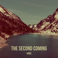 Kaos - The Second Coming (Explicit)