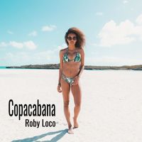 Roby Loco - Copacabana