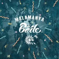 Malamanya - El Baile