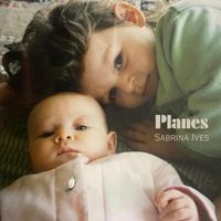 Sabrina Ives - Planes